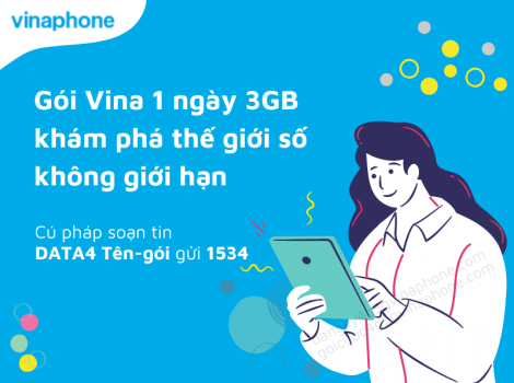Gói Vina 1 ngày 3GB khám phá thế giới số không giới hạn